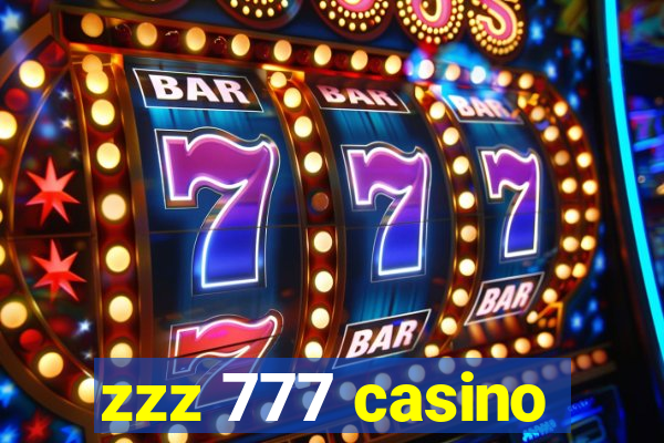 zzz 777 casino